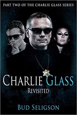 Charlie Glass: Revisited